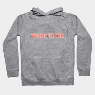 Your Eyes Tell Hoodie